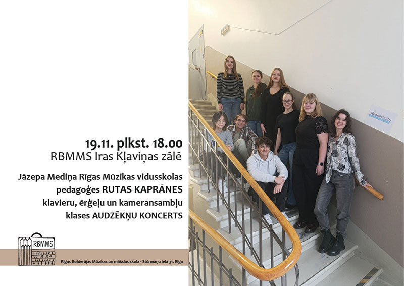 Jāzepa Mediņa Rīgas Mūzikas vidusskolas pedagoga Rutas Kaprānes klavieru,ērģeļu un kameransambļu klases audzēkņu koncerts
